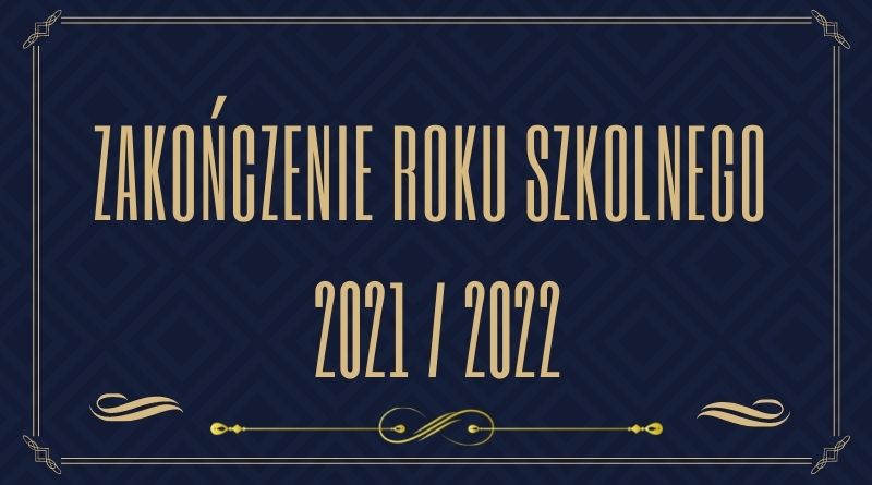 Zakończenie roku szkolnego 2021/2022 Siercza